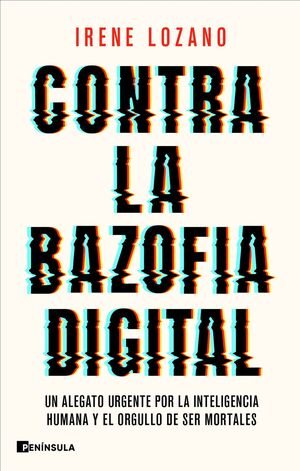 CONTRA LA BAZOFIA DIGITAL