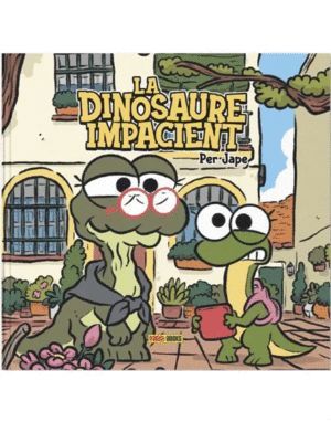 LA DINOSAURE IMPACIENT