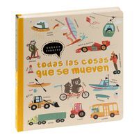 QUIERO CONOCER TODAS LAS COSAS QUE SE MUEVEN
