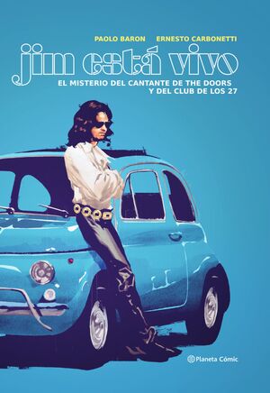 JIM LIVES. EL MISTERIO DEL CANTANTE DE THE DOORS Y EL CLUB DE LOS 27