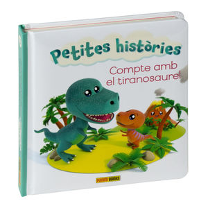 PETITES HISTÒRIES. COMPTE AMB EL TIRANOSAURE!