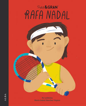 PETIT & GRAN. RAFA NADAL