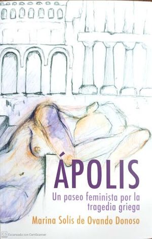 APOLIS. UN PASEO FEMINISTA POR LA TRAGEDIA GRIEGA