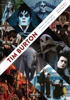 TIM BURTON. SIMIOS, MURCIÉLAGOS Y JINETES SIN CABEZA (NUEVA EDICION AMPLIADA)
