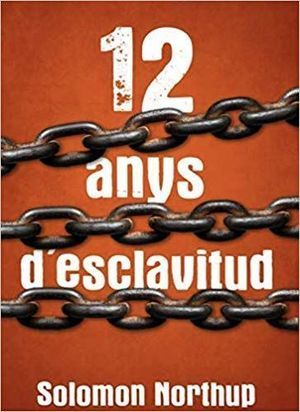 12 ANYS D'ESCLAVITUD