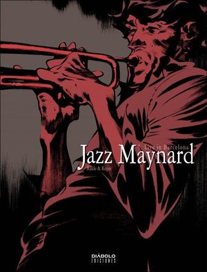 JAZZ MAYNARD 07:LIVE IN BARCELONA (COMIC)