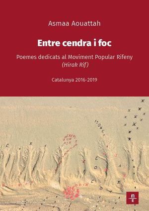 ENTRE CENDRA I FOC. POEMES DEDICATS AL MOVIMENT POPULAR RIFENY (HIRAK RIF)