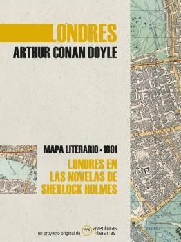 LONDRES ARTHUR CONAN DOYLE. MAPA LITERARIO 1891