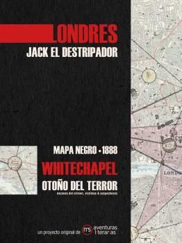 LONDRES JACK EL DESTRIPADOR. MAPA NEGRO 1888