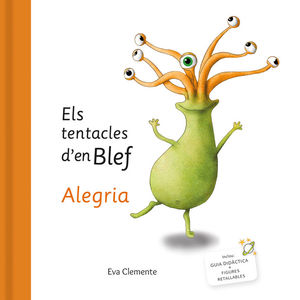 ELS TENTACLES D'EN BLEF. ALEGRIA