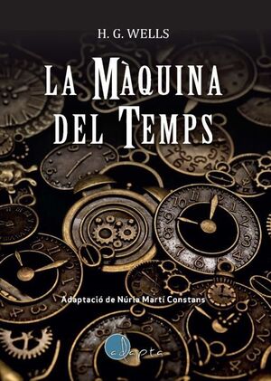 LA MÀQUINA DEL TEMPS (ED. ADAPTADA)