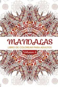 MANDALAS LIBRO DE COLOREAR PARA ADULTOS VOL. 4