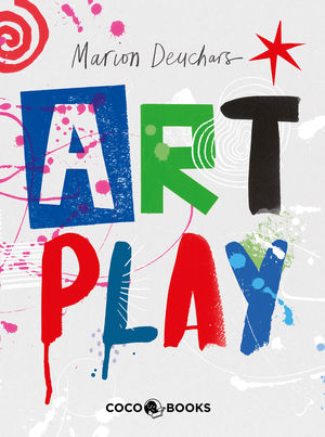 ART PLAY. DIBUIX, COLOR, PINTURA I MES...