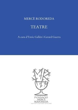 TEATRE / MERCÈ RODOREDA
