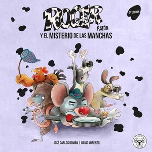 ROGER RATON Y EL MISTERIO DE LAS MANCHAS