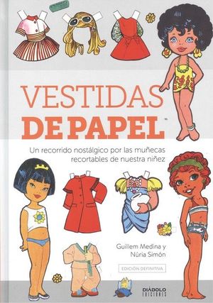 VESTIDAS DE PAPEL. EDICION DEFINITIVA