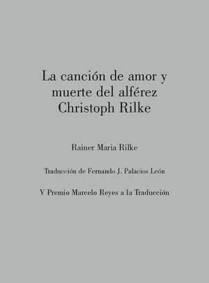 LA CANCIÓN DE AMOR Y MUERTE DEL ALFÉREZ CHRISTOPH RILKE