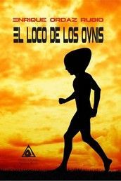 LOCO DE LOS OVNIS, EL