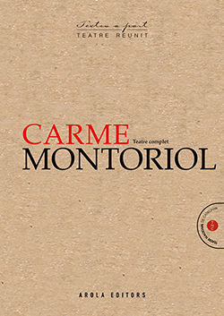 CARME MONTORIOL. TEATRE COMPLET