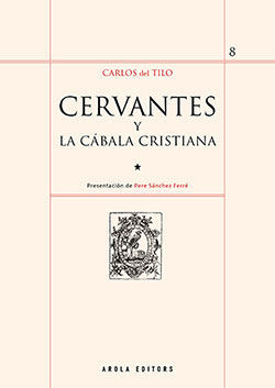 CERVANTES Y LA CÁBALA CRISTIANA