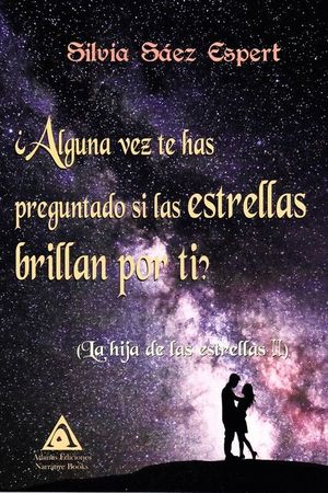 ALGUNA VEZ TE HAS PREGUNTADO SI LAS ESTRELLAS BRILLAN POR TI?