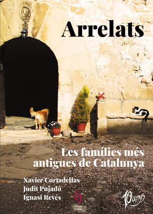 ARRELATS.  LES FAMÍLIES MÉS ANTIGUES DE CATALUNYA