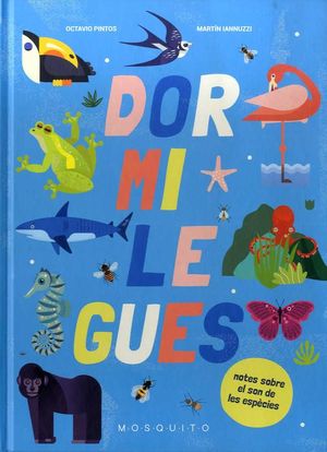 DORMILEGUES. NOTES SOBRE EL SON DE LES ESPECIES