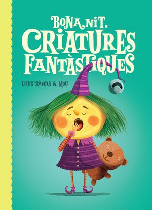 BONA NIT, CRIATURES FANTASTIQUES