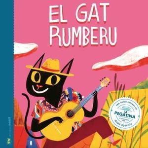 EL GAT RUMBERU. UNA CANÇO CONTADA DE LA PEGATINA