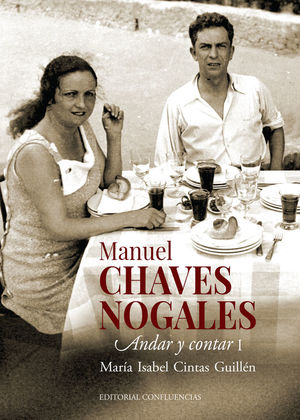 MANUEL CHAVEZ NOGALES. ANDA Y CONTAR I