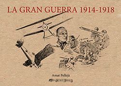 LA GRAN GUERRA 1914-1918