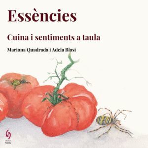 ESSÈNCIES. CUINA I SENSACIONS A TAULA