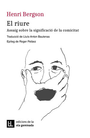 EL RIURE.  ASSAIG SOBRE LA SIGNIFICACIÓ DE LA COMICITAT