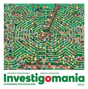 INVESTIGOMANIA. 16 ENIGMES PER RESOLDRE
