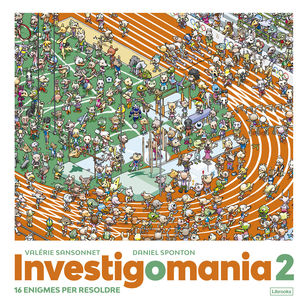 INVESTIGOMANIA 2. 16 ENIGMES PER RESOLDRE