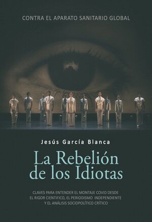 LA REBELIÓN DE LOS IDIOTAS