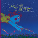 ¿A QUE MAS SE ATREVERA?