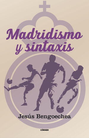 MADRIDISMO Y SINTÁXIS