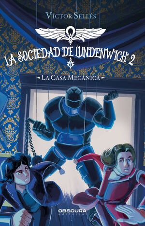 LA SOCIEDAD DE LUNDENWICH 2. LA CASA MECÁNICA