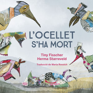 L'OCELLET S'HA MORT
