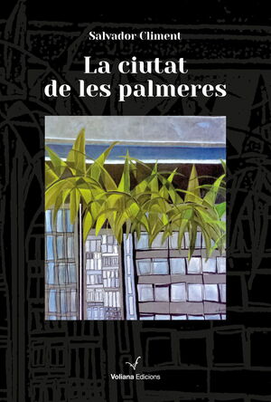 LA CIUTAT DE LES PALMERES