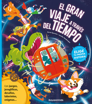 EL GRAN VIAJE A TRAVÉS DEL TIEMPO (CON JUEGOS, JEROGLIFICOS, DESAFIOS...)