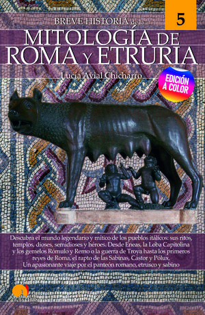 BREVE HISTORIA DE LA MITOLOGÍA DE ROMA Y ETRURIA