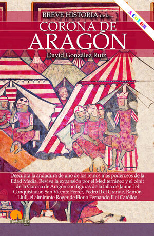 BREVE HISTORIA DE LA CORONA DE ARAGÓN N. E. COLOR