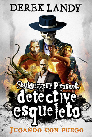 DETECTIVE ESQUELETO. JUGANDO CON FUEGO