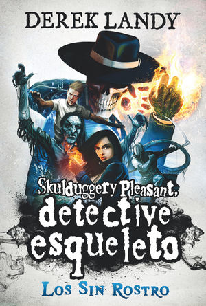 DETECTIVE ESQUELETO 3. LOS SIN ROSTRO