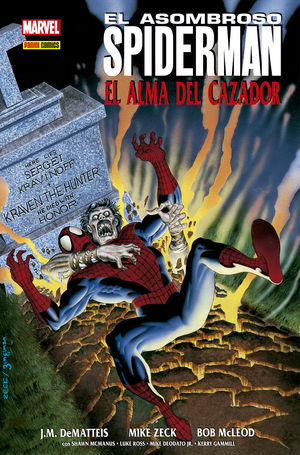 100 % MARVEL HC ATEMPORALES SPIDERMAN: EL ALMA DEL CAZADOR