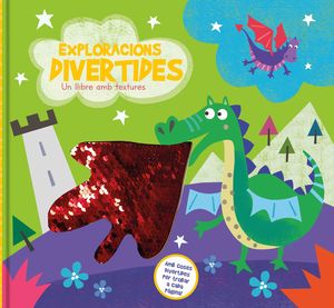 EXPLORACIONS DIVERTIDES. UN LLIBRE AMB TEXTURES