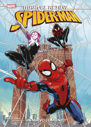 MARVEL ACTION. SPIDERMAN 01: UN NUEVO COMIENZO