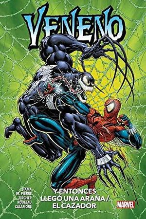 VENENO: Y ENTONCES LLEGÓ UNA ARAÑA ; EL CAZADOR